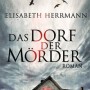 Buchtipp der Stadtbcherei Wiehl: „Das Dorf der Mrder“ von Elisabeth Herrmann