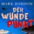 Mark Haddon - Der wunde Punkt