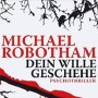 Buchtipp der Stadtbcherei Wiehl: „Dein Wille geschehe“ von Michael Robotham