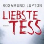 Buchtipp der Stadtbcherei Wiehl: „Liebste Tess“ von Rosamund Lupton