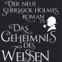 Buchtipp der Stadtbcherei Wiehl: „Das Geheimnis des weien Bandes“ - ein Sherlock-Holmes-Roman von Anthony Horowitz