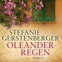 Buchtipp der Stadtbcherei Wiehl: „Oleanderregen“ von Stefanie Gerstenberger