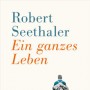 Buchtipp der Stadtbücherei Wiehl: „Ein ganzes Leben“ von Robert Seethaler