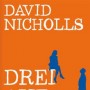Buchtipp der Stadtbücherei Wiehl: „Drei auf Reisen“ von David Nicholls