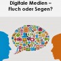 „Digitale Medien - Fluch oder Segen?“ - Literaturverzeichnis der Stadtbücherei Wiehl