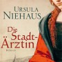 Buchtipp der Stadtbücherei Wiehl: „Die Stadtärztin“ von Ursula Niehaus