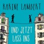 Buchtipp der Stadtbücherei Wiehl: „Und jetzt lass uns tanzen“ von Karine Lambert
