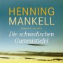 Buchtipp der Stadtbücherei Wiehl: „Die schwedischen Gummistiefel“ von Henning Mankell