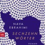 Buchtipp der Stadtbücherei Wiehl: „Sechzehn Wörter“ von Nava Ebrahimi