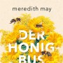 Buchtipp der Stadtbücherei Wiehl: „Der Honigbus“ von Meredith May