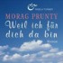 Morag Prunty: Weil ich fr dich da bin